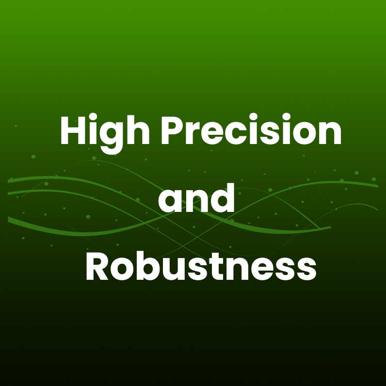 High precision